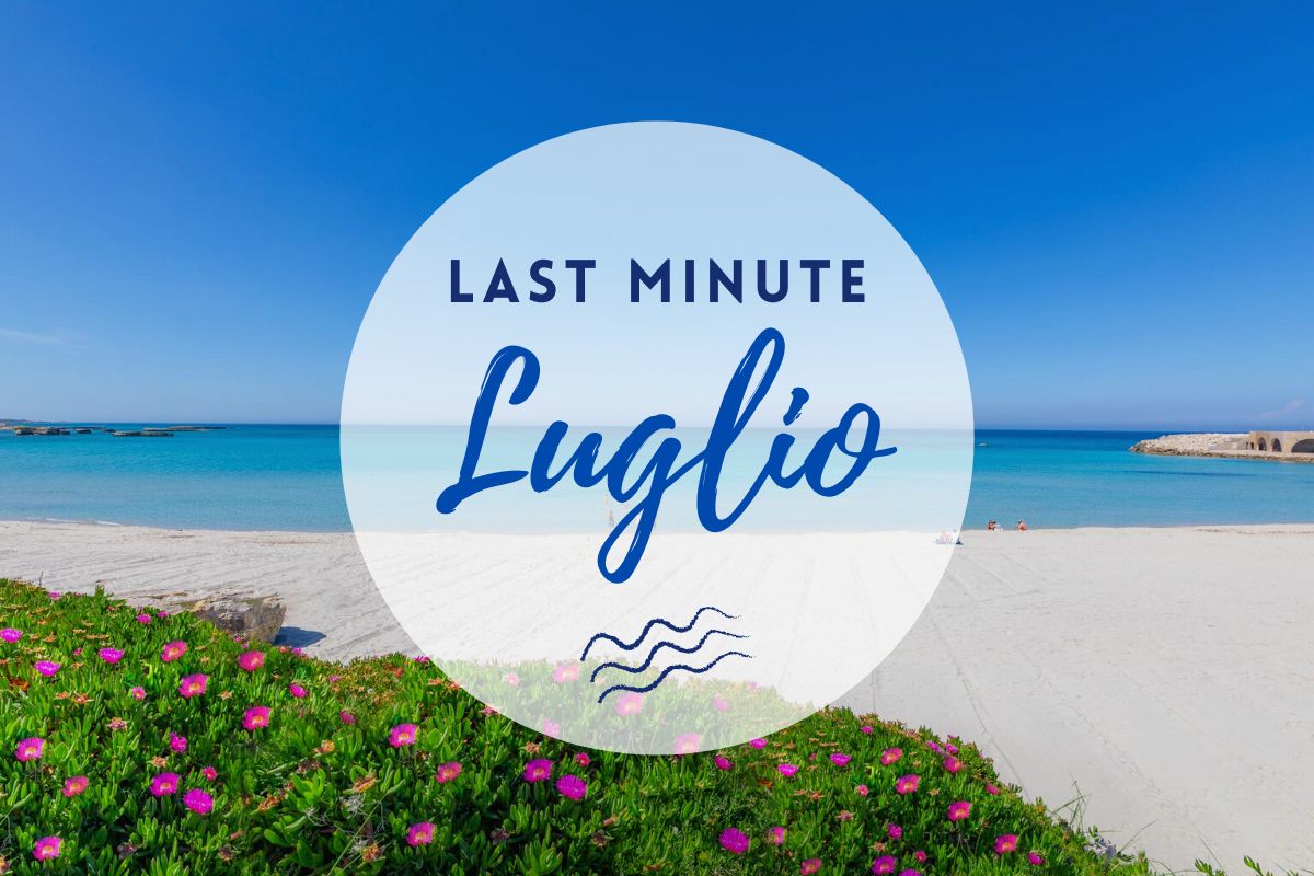 Last Minute Luglio
